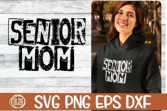 Senior Mom - SVG - Png White & Black - EPS - DXF Product Image 1