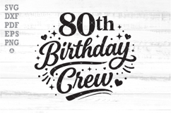 It's My 80th Birthday Svg, 80th Birthday Party Crew Png Product Image 1