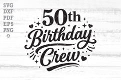 It's My 50th Birthday Svg, 50th Birthday Party Crew Png Product Image 1