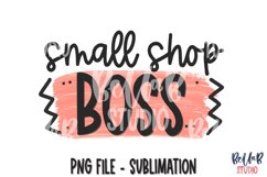 Small Shop Boss Sublimation Design Product Image 1