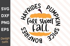 Fall Sweet Fall Hayrides Pumpkin Spice Bonfires SVG Product Image 1