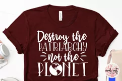 Destroy the Patriarchy not the planet - Women Empowerment Product Image 3