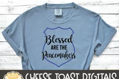 Blessed Are The Peacemakers - Police Design - SVG PNG DXF Product Image 3