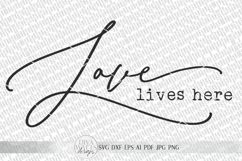 Love Lives Here SVG | Farmhouse Sign Design | DXF and more Product Image 2