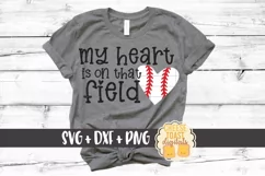 My Heart Is On That Field - Baseball SVG PNG DXF Cut File Product Image 1
