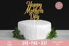 Happy Mothers Day Cake Topper SVG - Mother's Day Cake Topper Product Image 2