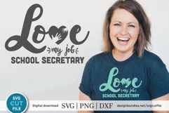 School secretary svg - a Love my job school secretary svg Product Image 1