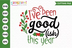 I've been good-ish this year SVG, Christmas cut file Product Image 1