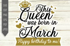 March Birthday Svg. This Queen Was Born In March, dxf, png Product Image 2
