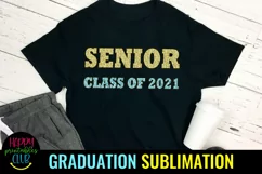 Senior Class of 2021 Sublimation- Graduation Sublimation PNG Product Image 2