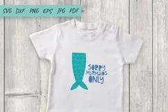 Mermaid SVG, Mermaid Tail SVG, Sorry Mermaid only SVG Product Image 2