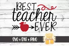Best Teacher Ever - Teacher SVG PNG DXF Cut Files Product Image 2