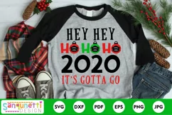 Hey Hey Ho Ho Ho 2020 it's gotta go SVG, social distancing Product Image 1