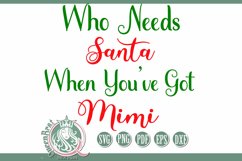 SVG | Who Needs Santa Got Mimi Product Image 2