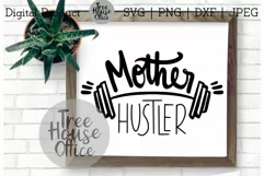 Mother Hustler Women's Workout Lifting Fitness SVG JPEG PNG Product Image 1