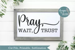 Pray, Wait, Trust SVG, png, eps, sublimation, printable Product Image 2