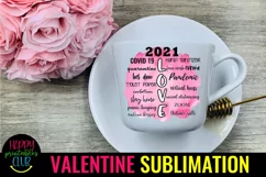2021 LOVE Valentine Sublimation- Pandemic Valentine Quote Product Image 2