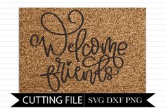 Welcome Friends Doormat - Hand Lettered SVG Product Image 1