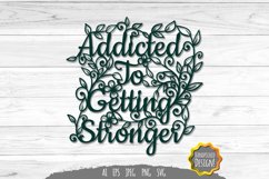 Addicted to Getting Stronger Papercut Product Image 1