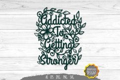 Addicted to Getting Stronger Papercut Product Image 1