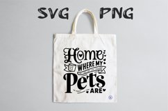 Home is where my pets are quote Svg Png Product Image 2