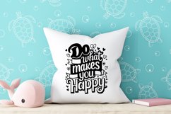 Do what makes you happy quote Svg Png Product Image 2