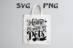 Home is where my pets are quote Svg Png Product Image 1