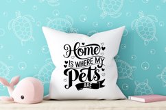 Home is where my pets are quote Svg Png Product Image 2