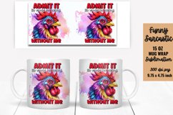 Admit it life would be boring without me PNG Product Image 1