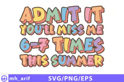 Admit 6-7 Times Funny Last Day Teacher SVG PNG Design Product Image 1