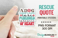 A Dog Doesn't Have To Be Purebred To Be Pure Of Heart Product Image 1