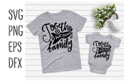 Family matching SVG. Together we make family Product Image 1