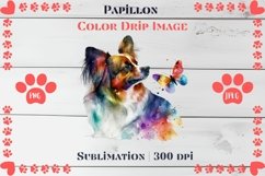 Adorable Papillon Color Drip - Sublimation - Digital Product Image 1