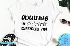 Adulting SVG Adulting Difficult AF SVG Would Not recommend Product Image 1