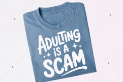 Adulting Is a Scam SVG PNG, Funny Sarcastic Sublimation Product Image 7