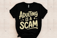 Adulting Is a Scam SVG PNG, Funny Sarcastic Sublimation Product Image 1