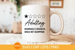 Adulting overrated and over priced | Funny svg quote Product Image 2