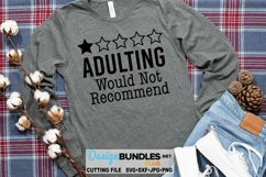 Adulting Would Not Recommend SVG | Funny SVG Product Image 1