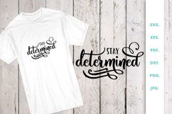 Stay determined Product Image 1