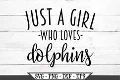Funny Just A Girl Who Loves Dolphins SVG Graphic Design Product Image 2
