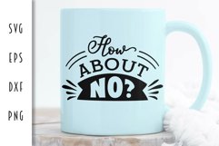 How About No? Fun Adult Design Product Image 2
