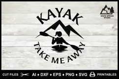 Kayaking SVG, Kayak Take Me Away, Mountains, Woman Kayaking Product Image 5