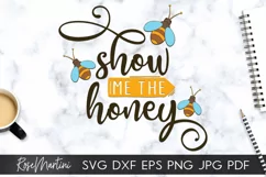 Show Me The Honey SVG Queen Bee SVG Bee Pun Bumble Bee SVG Product Image 4