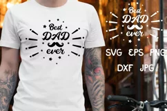Best Dad Ever SVG, Dad SVG, DAD Life, Fathers Day SVG, PNG Product Image 1