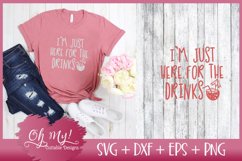 I'm Just Here For The Drinks - SVG EPS DXF Cutting File Product Image 1