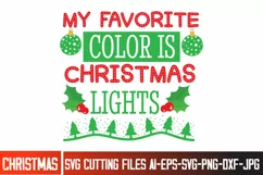 My Favorite Color is Christmas Lights SVG Cut File,Christmas Product Image 1