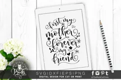 First My Mother Forever My Friend SVG | Mothers Day Cut File Product Image 1