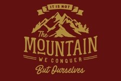 It Is Not The Mountain We Conquer But Ourselves Product Image 1