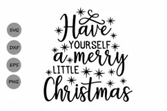 Have yourself A Merry Little Christmas Svg, Christmas Svg. Product Image 1