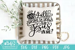 Why Y'all Trying To Test The Jesus In Me - Funny Jesus SVG Product Image 5
